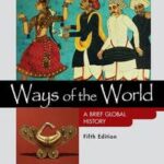 Ways of the World: a Brief Global History, Value Edition, Combined