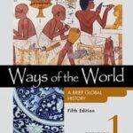 Loose-Leaf Version for Ways of the World: a Brief Global History, Value Edition, Volume 1