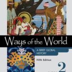 Ways of the World: a Brief Global History, Value Edition, Volume 2