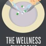 The Wellness Syndrome