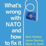What's Wrong with NATO and How to Fix it
