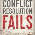 When Conflict Resolution Fails