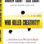 Who Killed Creativity?