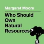 Who Should Own Natural Resources?
