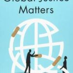 Why Global Justice Matters