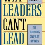Why Leaders Can't Lead