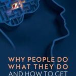 Why People Do What They Do