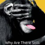 Why Are There Still Creationists?