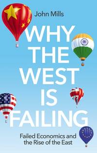 why-west-failing-failed-economics-rise-9781509551934