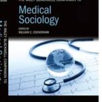 The Wiley Blackwell Companion to Medical Sociology