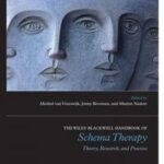 The Wiley-Blackwell Handbook of Schema Therapy