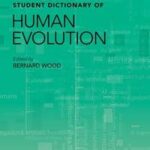 Wiley-Blackwell Student Dictionary of Human Evolution