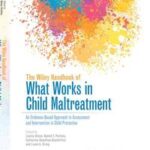 The Wiley Handbook of What Works in Child Maltreatment