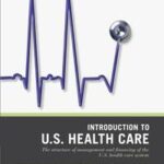 Wiley Pathways Introduction to U.S. Health Care