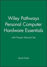 wiley-pathways-personal-computer-hardware-essentials-9780470221082