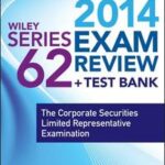 Wiley Series 62 Exam Review 2014 + Test Bank