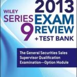 Wiley Series 9 Exam Review 2013 + Test Bank