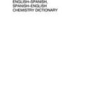 Wiley's English-Spanish, Spanish-English Chemistry Dictionary