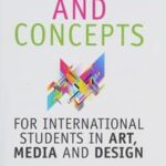The Winchester Guide to Keywords and Concepts for International Students in Art, Media and Design
