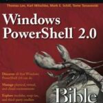 Windows PowerShell 2.0 Bible