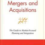 Winning at Mergers and Acquisitions
