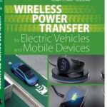 Wireless Power Transfer for Electric Vehicles and Mobile Devices