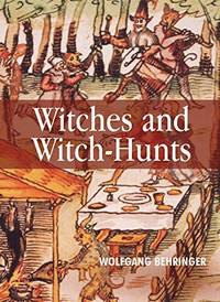 witches-witch-hunts-global-history-wolfgang-9780745627175