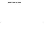 Women, Crime, and Justice
