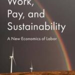 Work, Pay, and Sustainability