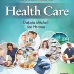 Workbook for Mitchell/Haroun's Introduction to Health Care, 4th