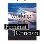 Working with Feminist Criticism