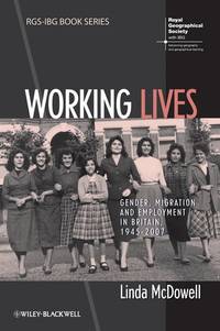 working-lives-gender-migration-employment-britain-9781444339185