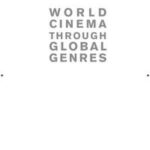 World Cinema through Global Genres