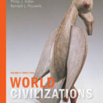 World Civilizations: Volume II: Since 1500