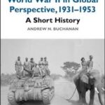 World War II in Global Perspective, 1931-1953