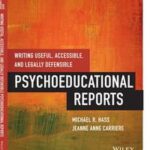 Writing Useful, Accessible, and Legally Defensible Psychoeducational Reports