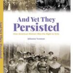 And Yet They Persisted